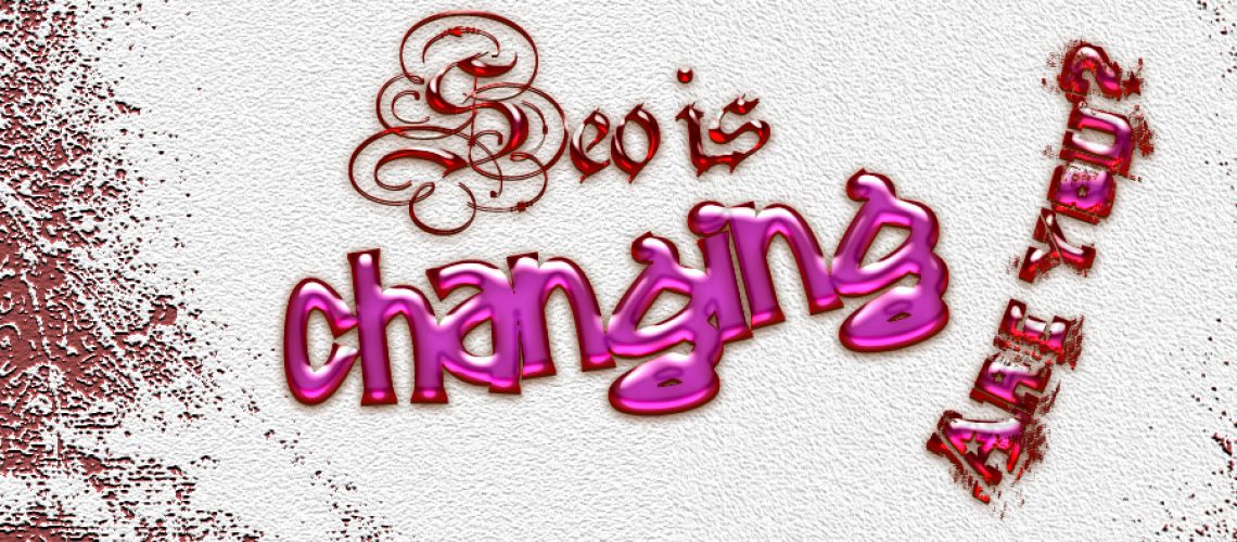 SEO is changing - are you